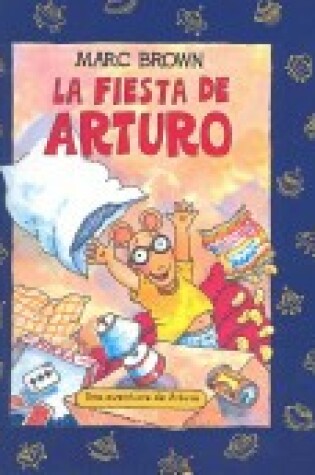 Cover of La Fiesta de Arturo (Arthur's First Sleepover)