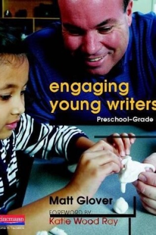 Cover of Engaging Young Writers, Preschool-Grade 1
