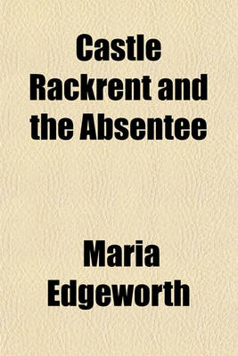 Book cover for Castle Rackrent and the Absentee