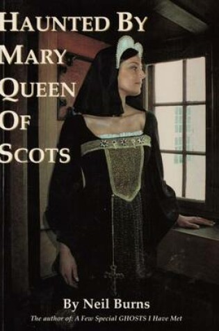 Cover of Haunted by Mary Queen of Scots