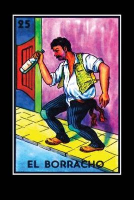 Cover of El Borracho Loteria Card Journal