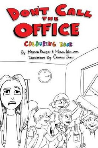 Cover of Don't Call The Office (Colouring Book)