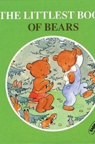 Cover of Littlest Book of Bears