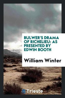 Book cover for Bulwer's Drama of Richelieu