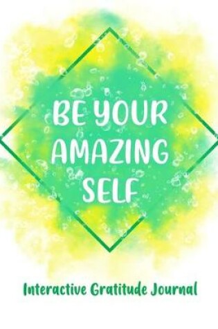 Cover of Be Your Amazing Self
