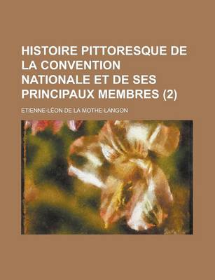 Book cover for Histoire Pittoresque de La Convention Nationale Et de Ses Principaux Membres (2)