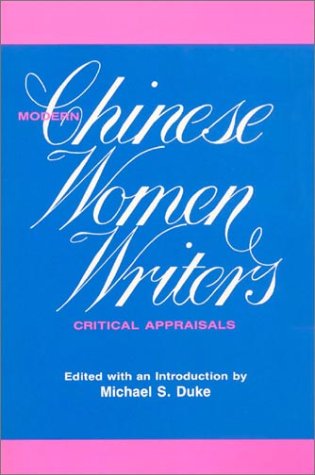 Book cover for Modern Chinese Women Writers: Critical Appraisals
