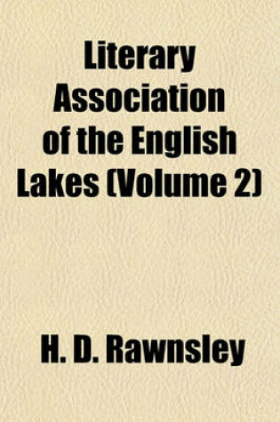 Cover of Literary Association of the English Lakes (Volume 2)