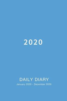 Book cover for 2020 Daily Diary January 2020 - December 2020