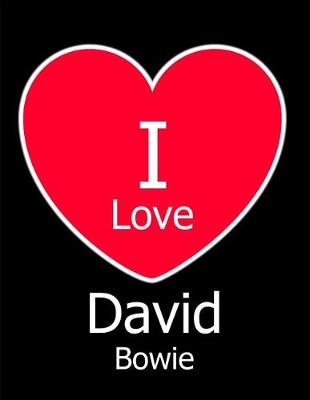 Book cover for I Love David Bowie