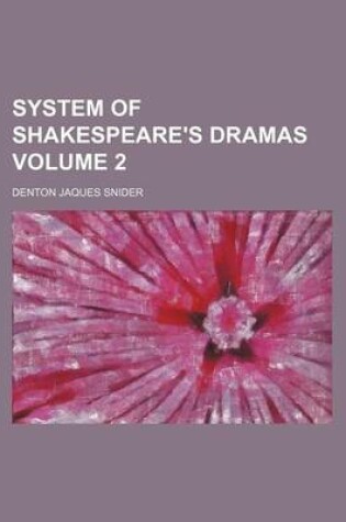 Cover of System of Shakespeare's Dramas Volume 2