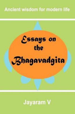 Cover of Essays on the Bhagavadgita