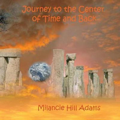Book cover for The Journey to the Center of Time and Back
