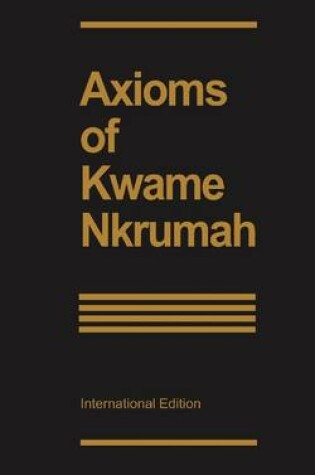 Cover of Axioms of Kwame Nkrumah