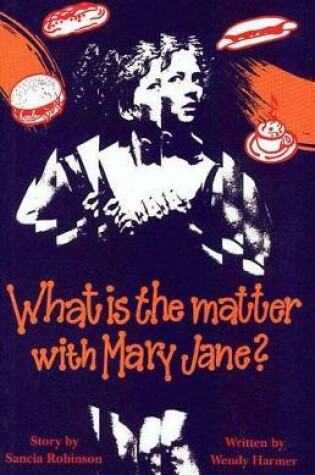 Cover of What is the Matter with Mary Jane?