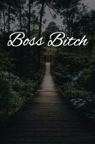 Cover of Boss Bitch Notebook