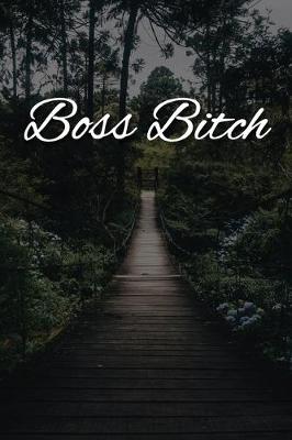 Book cover for Boss Bitch Notebook