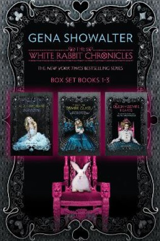 Cover of The White Rabbit Chronicles/Alice In Zombieland/Through The Zombie Glass/The Queen Of Zombie Hearts