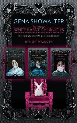 Book cover for The White Rabbit Chronicles/Alice In Zombieland/Through The Zombie Glass/The Queen Of Zombie Hearts