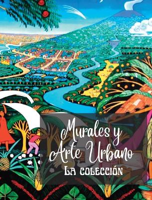 Book cover for Murales y Arte Urbano - La colección