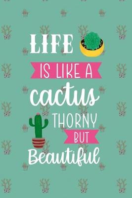 Book cover for Life Is Like A Cactus Thorny But Beautiful