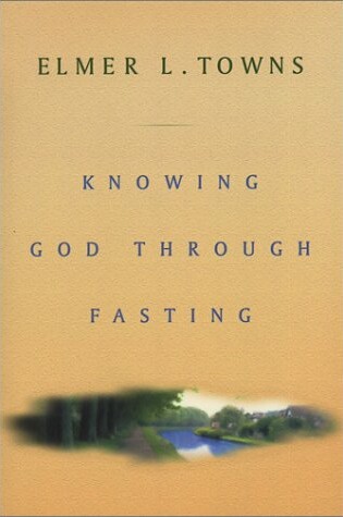 Cover of Fasting to Know God Intimately