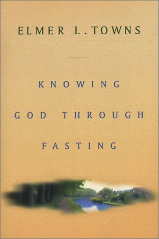 Book cover for Fasting to Know God Intimately