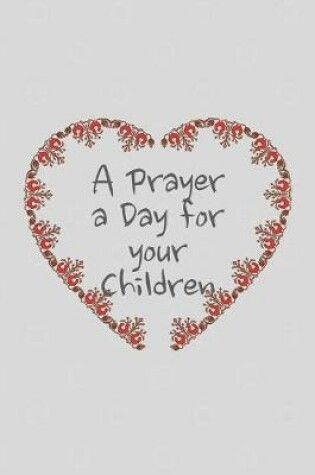 Cover of A Prayer a Day for your Children