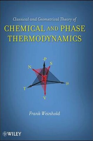 Cover of Classical and Geometrical Theory of Chemical and Phase Thermodynamics