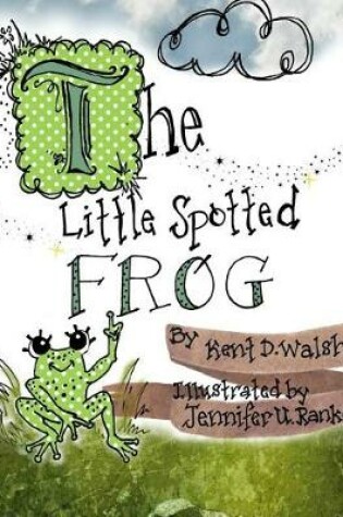 Cover of The Little Spotted Frog