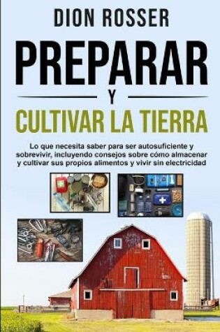 Cover of Preparar y cultivar la tierra