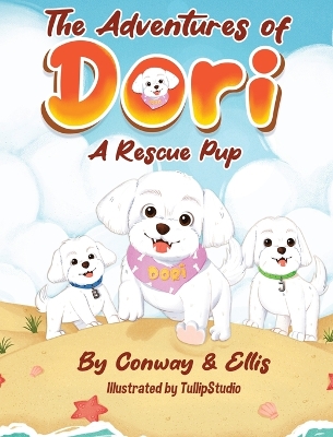 Book cover for The Adventures of Dori - A Rescue Pup