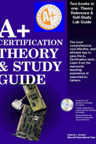 Cover of A+ Certification Theory and Study Guide