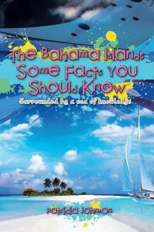 Cover of The Bahama Islands Some Facts You Should Know