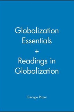 Cover of Globalization Essentials + Readings in Globalization