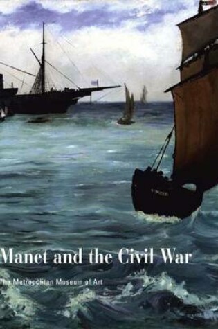 Cover of Manet and the American Civil War