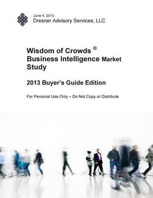 Book cover for 2013 Wisdom of Crowds Business Intelligence Market Study