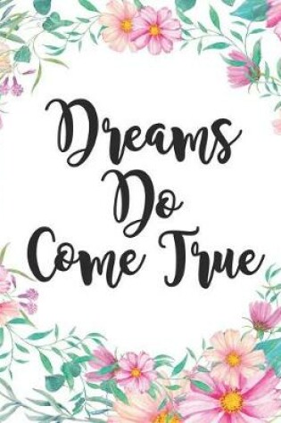 Cover of Dreams Do Come True