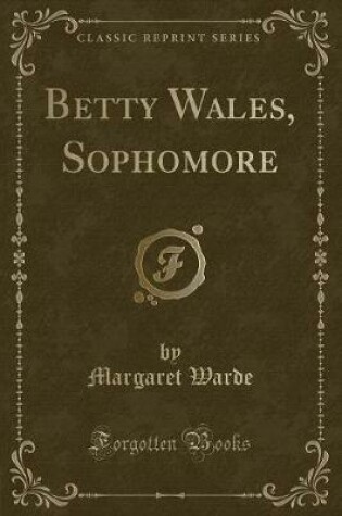 Cover of Betty Wales, Sophomore (Classic Reprint)