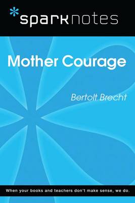 Book cover for Mother Courage (Sparknotes Literature Guide)