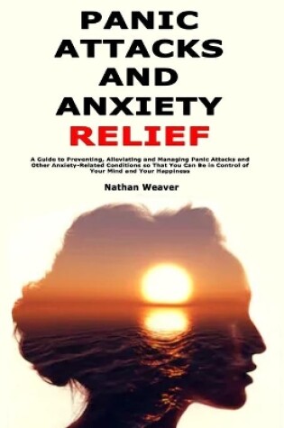 Cover of Panic Attacks and Anxiety Relief