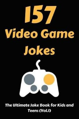 Cover of 157 Video Game Jokes