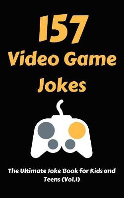 Book cover for 157 Video Game Jokes