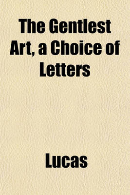 Book cover for The Gentlest Art, a Choice of Letters