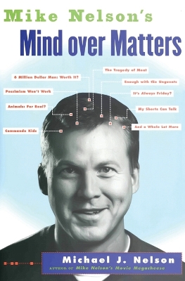 Book cover for Mike Nelson's Mind over Matters