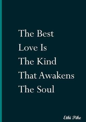 Book cover for The Best Love Is The Kind That Awakens The Soul