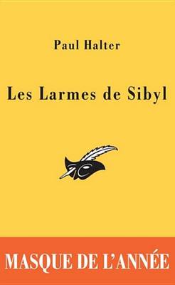 Book cover for Les Larmes de Sibyl - Masque de L'Annee 2005