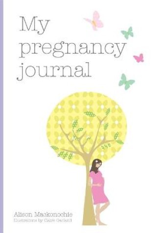 Cover of My Pregnancy Journal