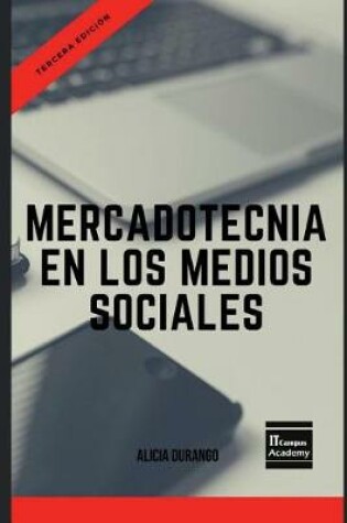 Cover of Mercadotecnia en los Medios Sociales - Tercera Edición