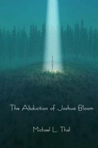 Cover of The Abduction of Joshua Bloom